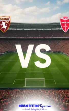 Torino mot Monza 23-10-2026 oddstips og analyse