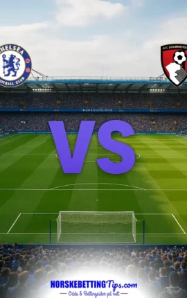 Chelsea mot Bournemouth 2026-10-10 oddstips og analyse