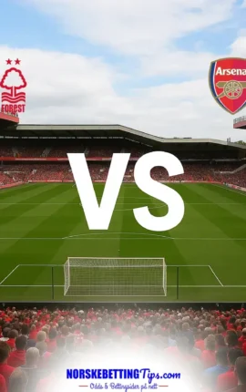 Nottingham Forest mot Arsenal 2026-10-18 oddstips og analyse
