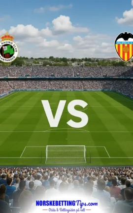 Racing Santander mot Valencia 11-10-2026 oddstips og analyse