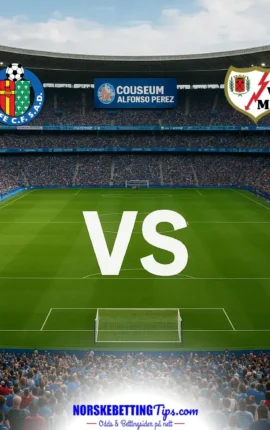 Getafe mot Rayo Vallecano 19-10-2026 oddstips og analyse