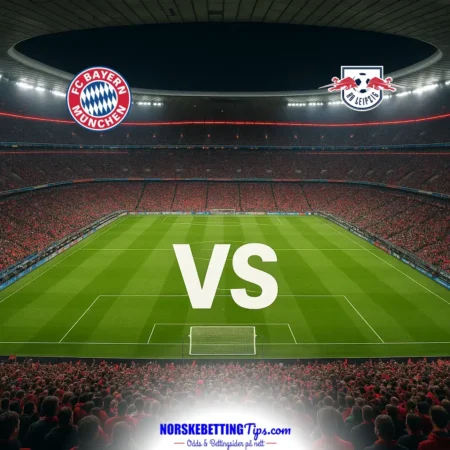 Bayern München mot RB Leipzig 17-10-2026 oddstips og analyse