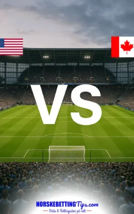 USA mot Canada 07-10-2026 oddstips og analyse