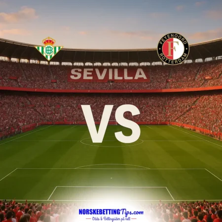 Real Betis mot Feyenoord 2026-10-21 oddstips og analyse